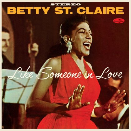 Betty St Claire - Like Someone In Love At Basin Street (2023 Reissue, Supperclub, Bonustracks, Limited Edition, LP)