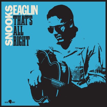 Snooks Eaglin - That's All Right (2023 Reissue, Blues Joint, Bonustracks, Édition Limitée, LP)