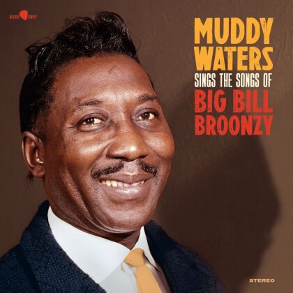 Muddy Waters - Sings The Songs Of Big Bill Bronzy (2023 Reissue, Blues Joint, Bonustracks, Édition Limitée, LP)
