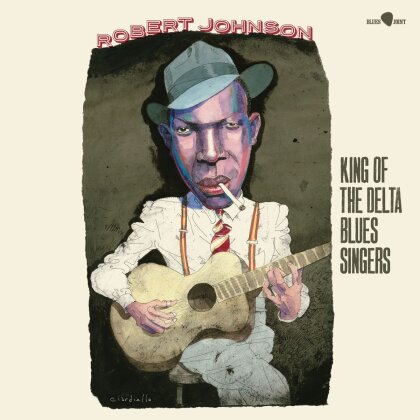 Robert Johnson - King Of The Delta Blues Singers (2023 Reissue, Blues Joint, Bonustracks, Édition Limitée, LP)