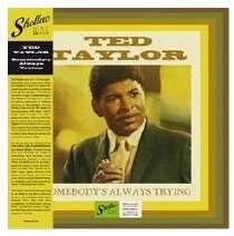 Ted Taylor - Somebody4s Always Trying (LP)