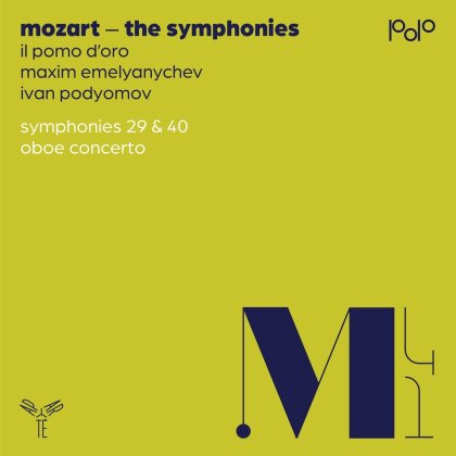 Maxim Emelyanychev, Il Pomo d'Oro & Wolfgang Amadeus Mozart (1756-1791) - Symphonies Nos. 29 & 40 Oboe