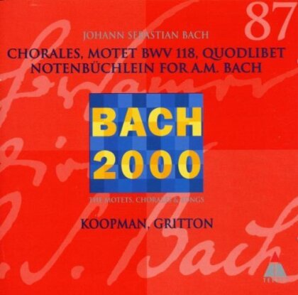 Ton Koopman, Robin Gritton & Johann Sebastian Bach (1685-1750) - Bach 2000 - Chorales / Quodlibet / Notenbuchlein For Am Bach