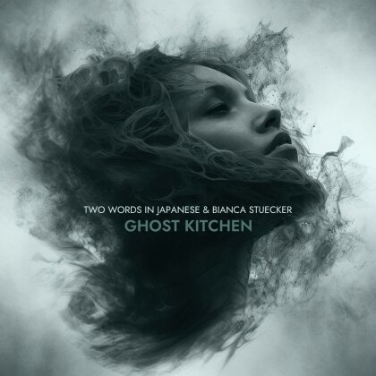 Two Words In Japanese & Bianca Stücker - Ghost Kitchen