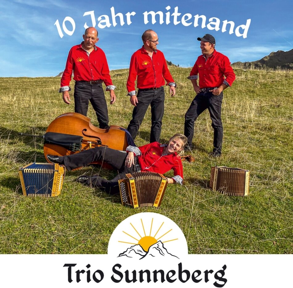 Trio Sunneberg - 10 Jahr mitenand