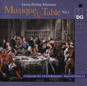 Georg Philipp Telemann (1681-1767), Konrad Hünteler & Camerata des 18. Jahrhunderts - Musique de Table Vol.1