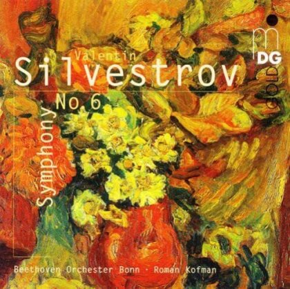 Valentin Silvestrov (*1937), Roman Kofman & Beethoven Orchester Bonn - Symphony No. 6