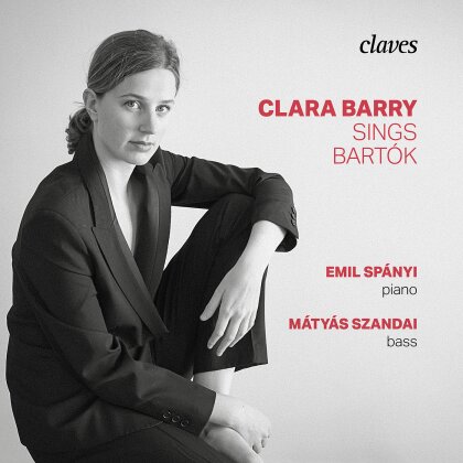 Béla Bartók (1881-1945), Clara Barry, Mátyás Szandai & Emil Spanyi - Clara Barry Sings Bartok