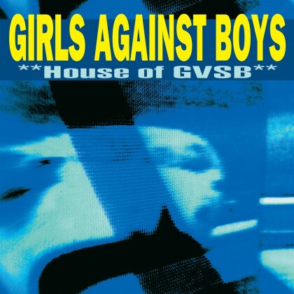 Girls Against Boys - House Of Gvsb (2023 Reissue, LP)