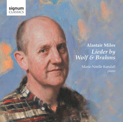 Hugo Wolf (1860-1903), Johannes Brahms (1833-1897), Alastair Miles & Marie-Nöelle Kendall - Lieder