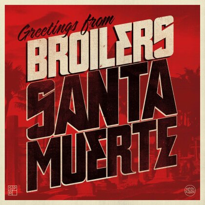 Broilers - Santa Muerte (2023 Reissue, LP)