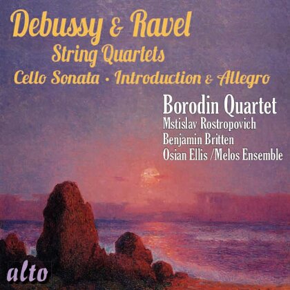 Borodin Quartet, Claude Debussy (1862-1918), Maurice Ravel (1875-1937), Mstislav Rostropovich & Sir Benjamin Britten (1913-1976) - String Quartets - Debussy: Cello Sonata - Ravel: Introd.