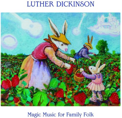 Luther Dickinson - Magic Music For Family Folk (Digisleeve)
