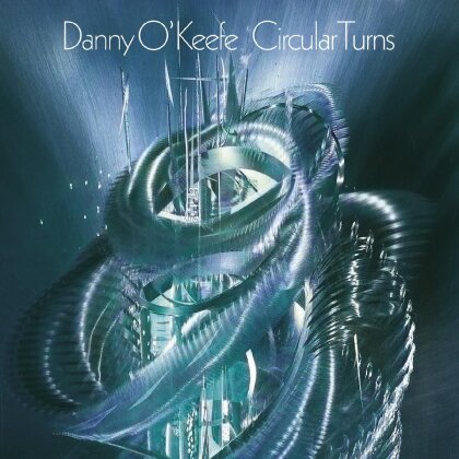 Danny O'Keefe - Circular Turns (2 CDs)