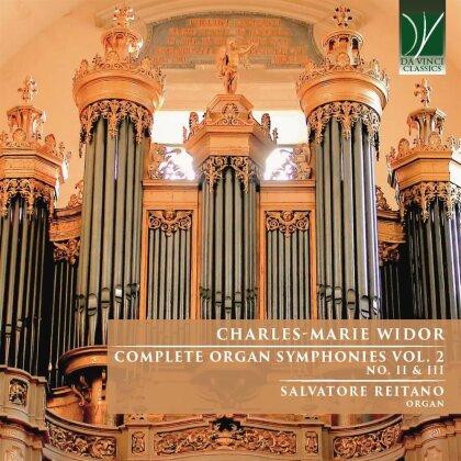 Charles-Marie Widor (1844-1937) & Salvatore Reitano - Complete Organ Symphonies Vol.2 (2 & 3)