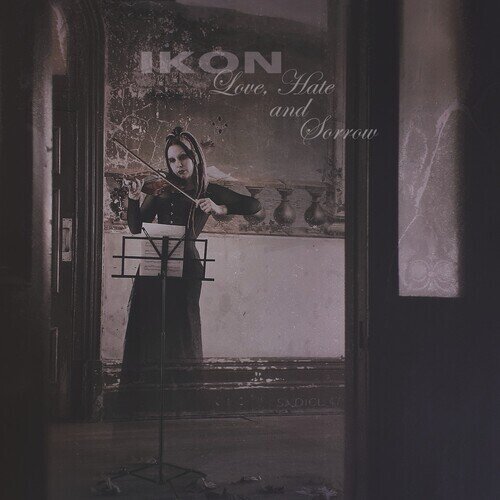 Ikon - Love Hate And Sorrow Limited Edition, 2 CDs