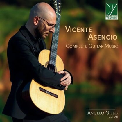 Vicente Asencio & Angelo Gillo - Complete Guitar Music