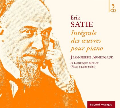 Dominique Merlet, Jean-Pierre Armengaud & Erik Satie (1866-1925) - Integrale Des Oeuvres Pour Piano (5 CDs)