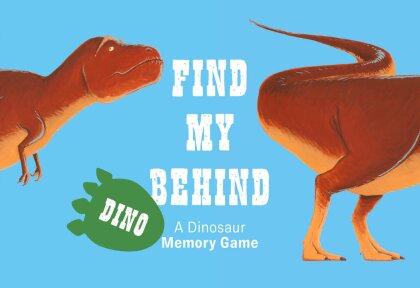 Find My Behind - Dino