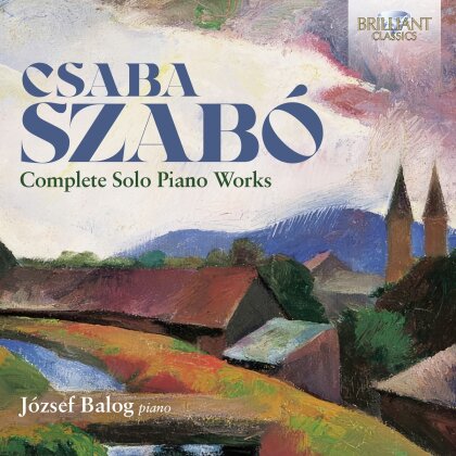 Csaba Szabo & József Balog - Complete Solo Piano Works