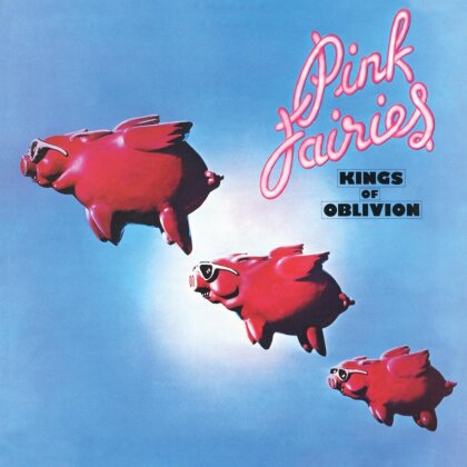 Pink Fairies - Kings Of Oblivion (2023 Reissue, Clear Pink Vinyl, LP)