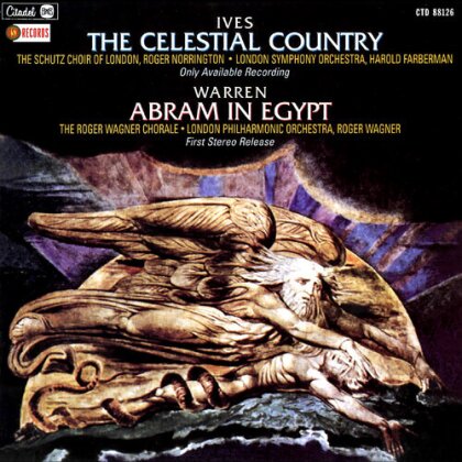 Charles Ives (1874-1954), Warren, Sir Roger Norrington, Harold Farberman, … - The Celestial Country, Adam In Egypt