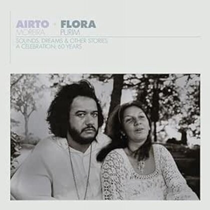Airto Moreira & Flora Purim - Sounds, Dreams & Other Stories - A Celebration: 60 Years (3 CDs)