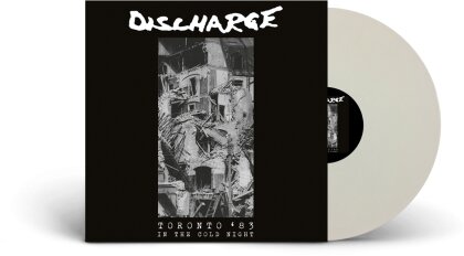 Discharge - In The Cold Night - Toronto 1983 (White Vinyl, LP)