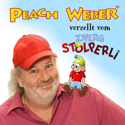 Peach Weber - Peach Weber Verzellt Vom Zwerg Stolperli
