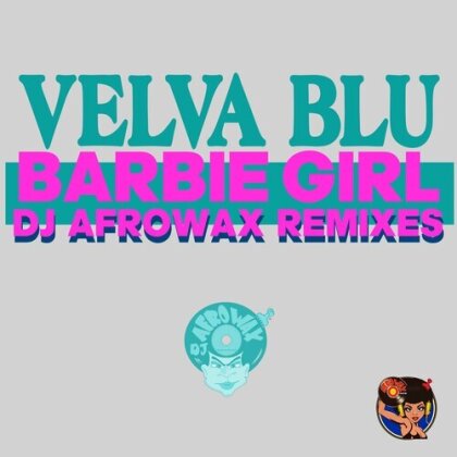 Velva Blu - Barbie Girl (DJ Afrowax Remixes) (CD-R, Manufactured On Demand)
