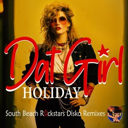 Dat Girl - Holiday (South Beach Rockstars Disko Remixes) (CD-R, Manufactured On Demand)