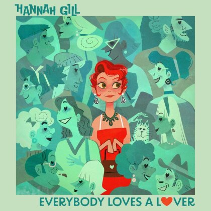 Hannah Gill - Everybody Loves A Lover