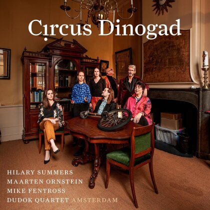 Hilary Summers, Maarten Ornstein, Mike Fentross & Dudok Quartet Amsterdam - Circus Dinogad