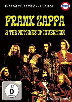 Frank Zappa & The Mothers of Invention - The Beat Club Sessions