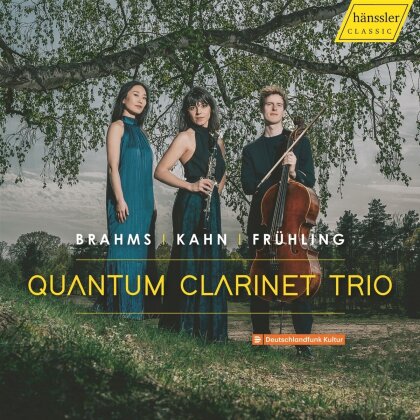 Quantum Clarinet Trio, Carl Frühling (1868-1937), Johannes Brahms (1833-1897) & Robert Kahn (1865-1951) - Clarinet Trios