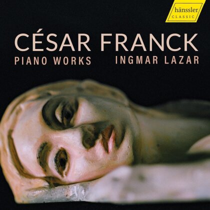 César Franck (1822-1890) & Ingmar Lazar - Piano Works