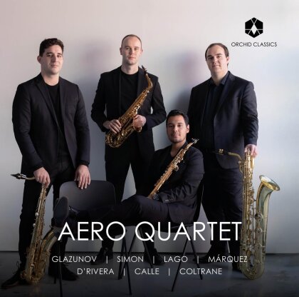 Aero Quartet, Alexander Glazunov (1865-1936), Carlos Simon (*19896), Guillermo Logo (*1960), … - Aero Quartet