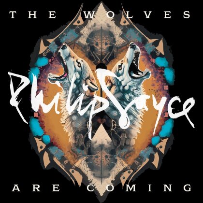 Philip Sayce - Wolves Are Coming (LP)
