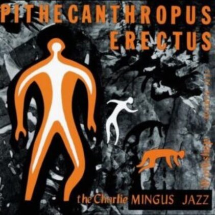 Charles Mingus - Pithecanthropus Erectus (2023 Reissue, Gatefold, Analogue Productions (Atlantic 75 Series), 45rpm, 2 LPs)