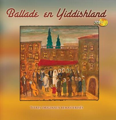 Ballade En Yiddishland (Various Artists) (2 CD)