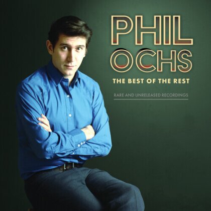 Phil Ochs - Best Of The Rest: Rare And Unreleased Recordings (Black Vinyl, 2 LPs)