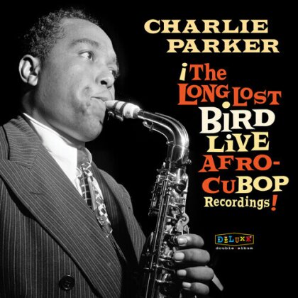 Charlie Parker - Afro Cuban Bop: The Long Lost Bird Live Recordings (2 LPs)