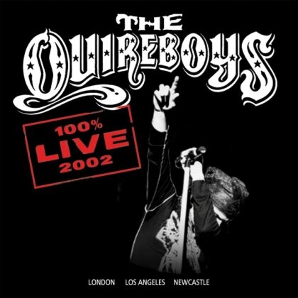 The Quireboys - 100% Live 2002 (2023 Reissue)