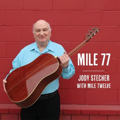 Jody Stecher - Mile 77 (Digipack)
