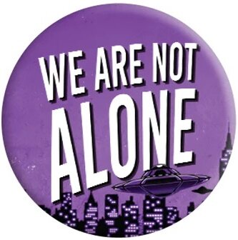 We Are Not Alone - Badge