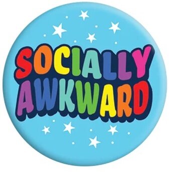 Socially Awkward - Badge