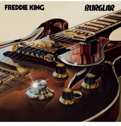 Freddie King - Burglar (2023 Reissue, Gatefold, LP)