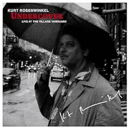 Kurt Rosenwinkel - Undercover: Live At The Village Vanguard (Signatur Version, LP)