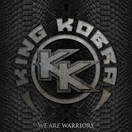 King Kobra (King Cobra) - We Are Warriors