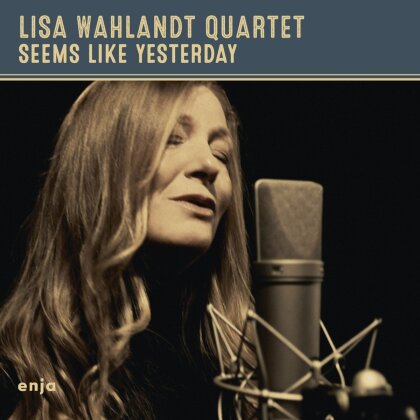 Lisa Wahlandt - Seems Like Yesterday (Digipack)